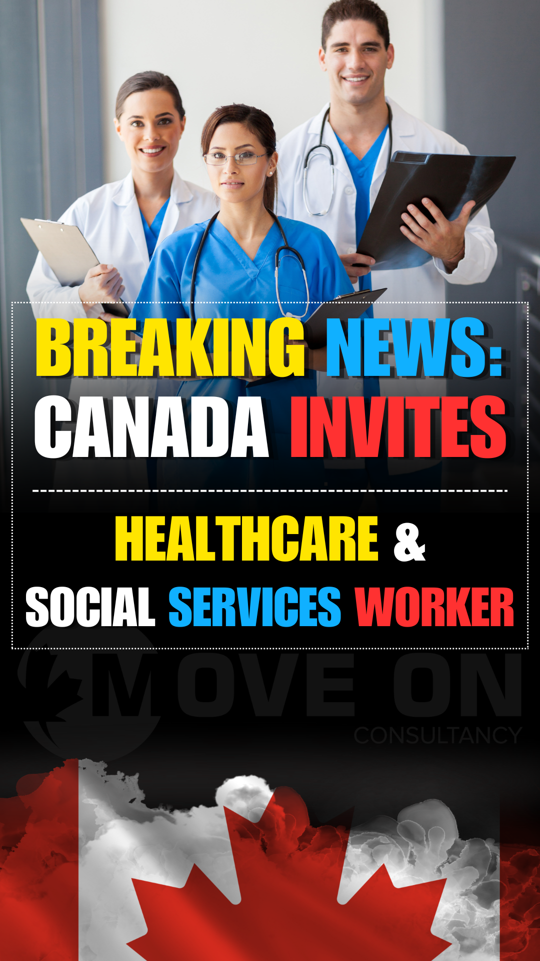 Breaking News: Canada Invites Healthcare & Social Service Workers